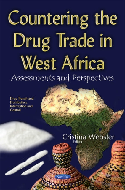 Book cover of: Countering the Drug Trade in West Africa. By: Cristina Webster
