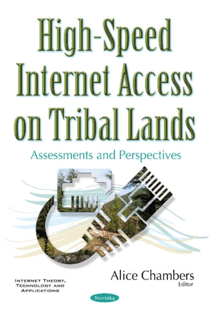Book cover of: High-Speed Internet Access on Tribal Lands. By: Alice Chambers