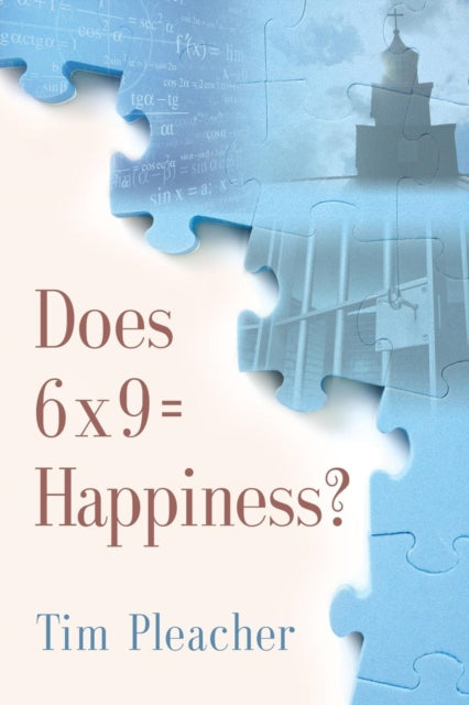 Book cover of: Does 6 x 9 = Happiness?