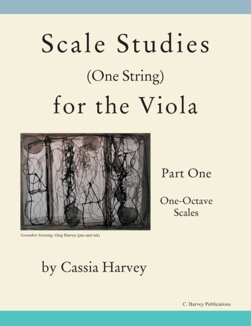 Book cover of: Scale Studies (One String) for the Viola, Part One
