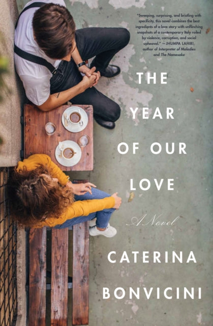 Book cover of: Year of Our Love. By: Caterina Bonvicini