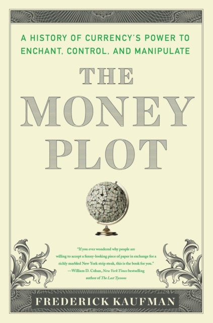 Book cover of: Money Plot. By: Frederick Kaufman