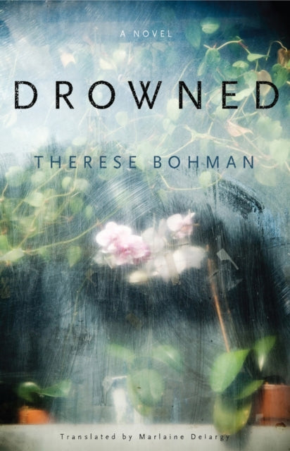 Book cover of: Drowned. By: Therese Bohman