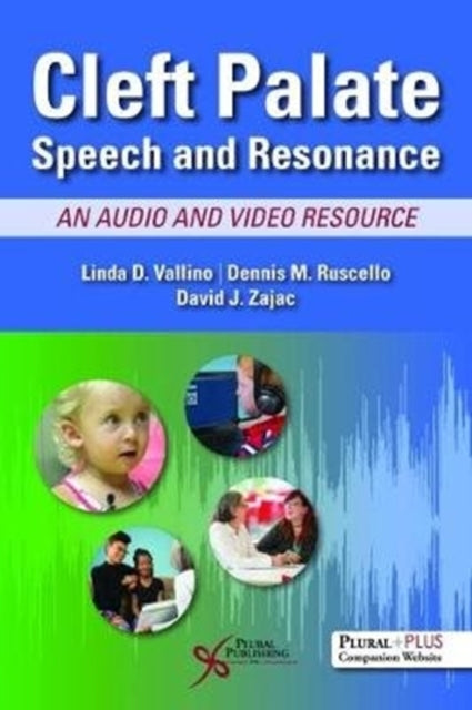 Book cover of: Cleft Palate Speech and Resonance. By: Linda D. Vallino