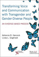 Book cover of: Transforming Voice and Communication with Transgender and Gender-Diverse People. By: Adrienne B. Hancock