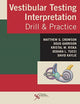 Book cover of: Vestibular Testing Interpretation. By: Matthew Crowson