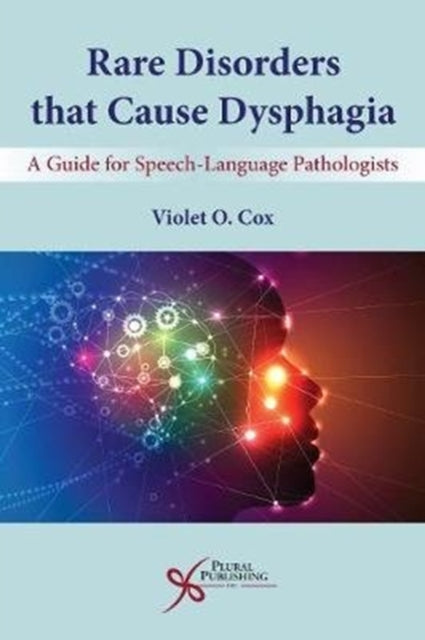 Book cover of: Rare Disorders that Cause Dysphagia. By: Violet O. Cox