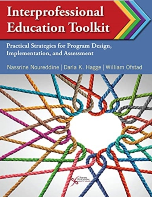 Book cover of: Interprofessional Education Toolkit. By: Nassrine Noureddine