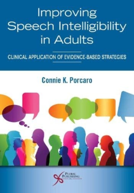 Book cover of: Improving Speech Intelligibility in Adults. By: Connie Porcaro