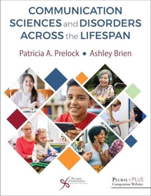 Book cover of: Communication Sciences and Disorders Across the Lifespan. By: Patricia A. Prelock