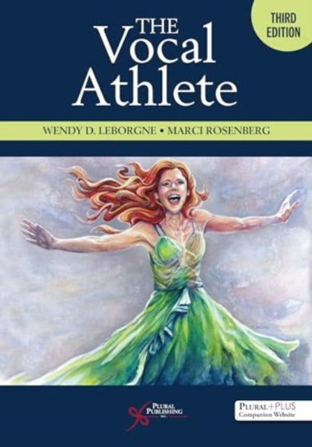 Book cover of: Vocal Athlete. By: Wendy D. LeBorgne