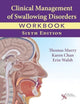 Book cover of: Clinical Management of Swallowing Disorders Workbook. By: Thomas Murry