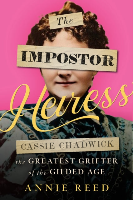 Book cover of: Imposter Heiress. By: Annie Reed