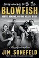 Book cover of: Swimming with the Blowfish. By: Jim Sonefeld