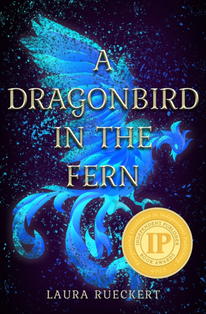 Book cover of: Dragonbird in the Fern. By: Laura Rueckert