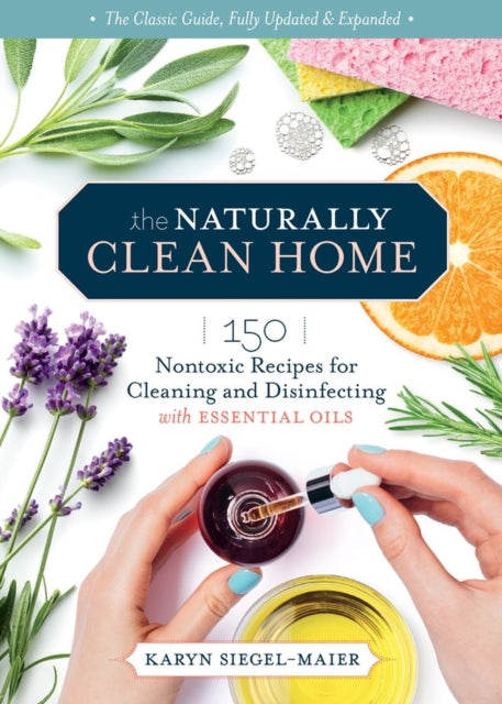 Book cover of: Naturally Clean Home, 3rd Edition. By: Karyn Siegel-Maier