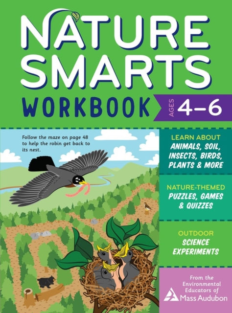 Book cover of: Nature Smarts Workbook, Ages 4–6. By: Massachusetts Audubon Society