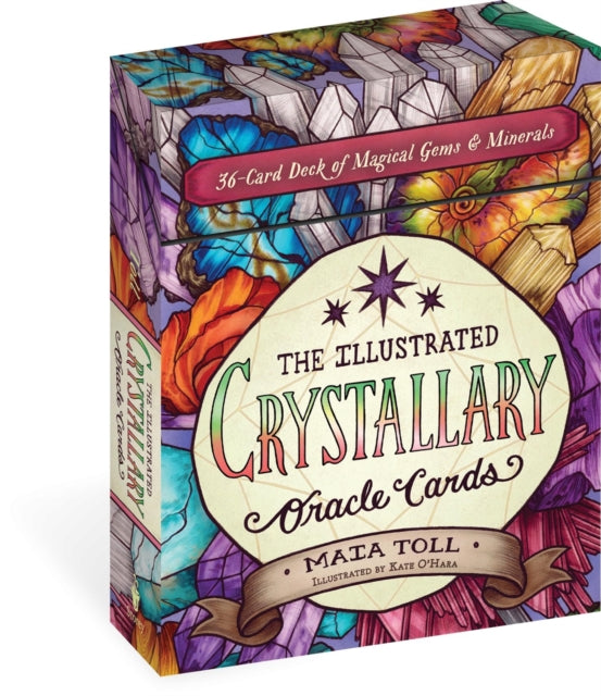 Book cover of: Illustrated Crystallary Oracle Cards. By: Maia Toll