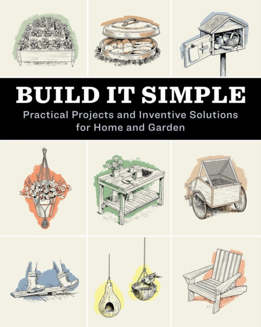 Book cover of: Build It Simple. By: How-To Experts at Storey Publishing