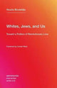 Book cover of: Whites, Jews, and Us. By: Houria Bouteldja