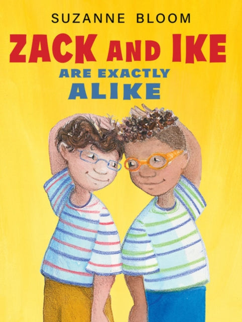 Book cover of: Zack and Ike Are Exactly Alike. By: Suzanne Bloom