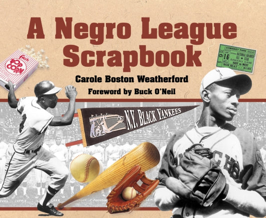 Book cover of: Negro League Scrapbook. By: Carole Boston Weatherford