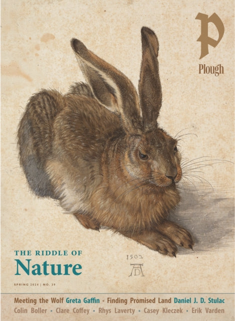 Book cover of: Plough Quarterly No. 39 – The Riddle of Nature. By: Peter Mommsen