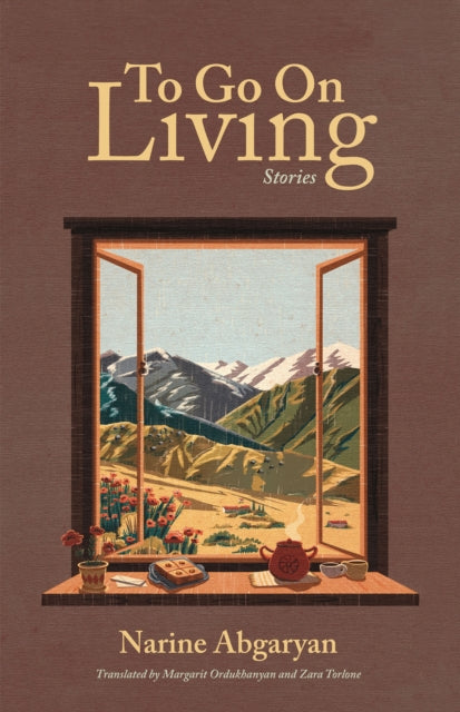 Book cover of: To Go On Living. By: Narine Abgaryan