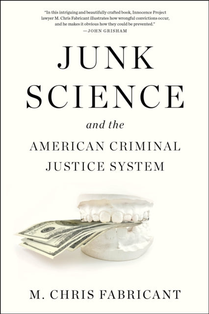 Book cover of: Junk Science. By: M. Chris Fabricant