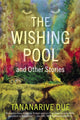Book cover of: Wishing Pool and Other Stories. By: Tananarive Due
