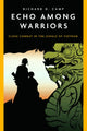 Book cover of: Echo Among Warriors. By: Dick Camp