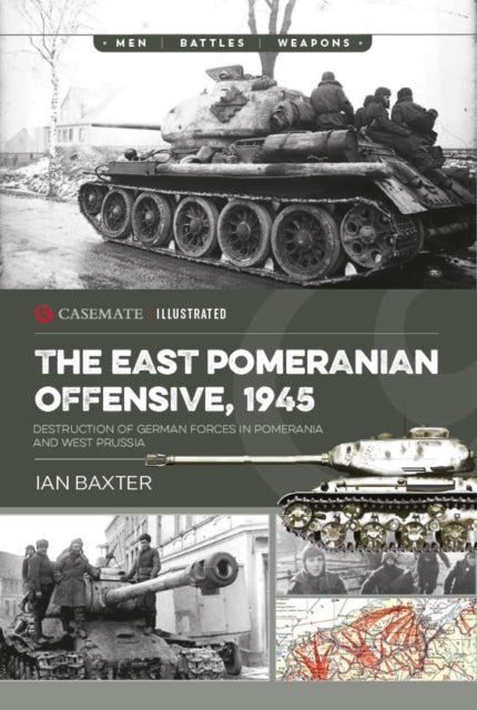 Book cover of: East Pomeranian Offensive, 1945. By: Ian Baxter