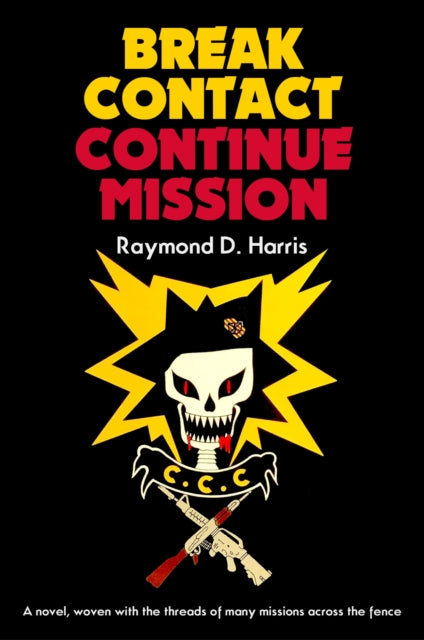 Book cover of: Break Contact—Continue Mission. By: Raymond D. Harris