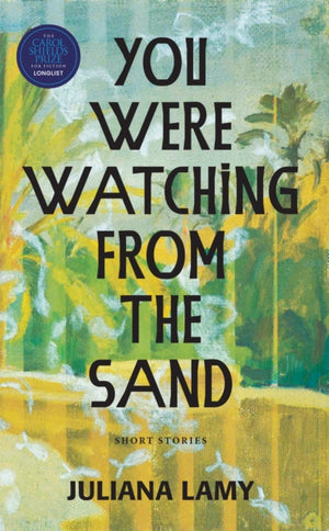 You Were Watching from the Sand