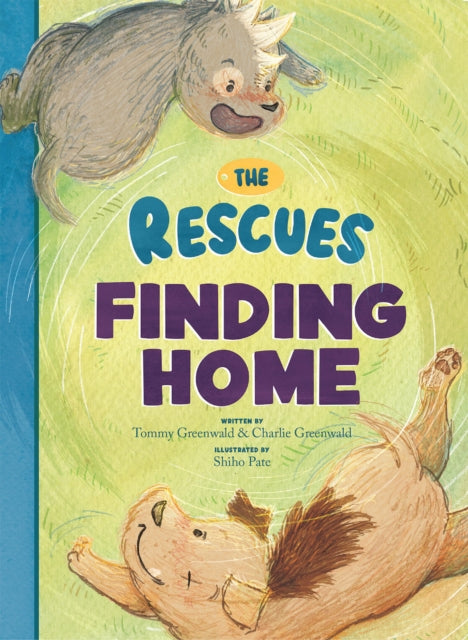 Book cover of: Rescues Finding Home. By: Charlie Greenwald