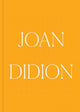 Book cover of: Joan Didion: What She Means. By: Hilton Als