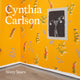 Book cover of: Cynthia Carlson: Sixty Years. By: Cynthia Carlson