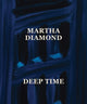 Book cover of: Martha Diamond: Deep Time. By: Mary DelMonico