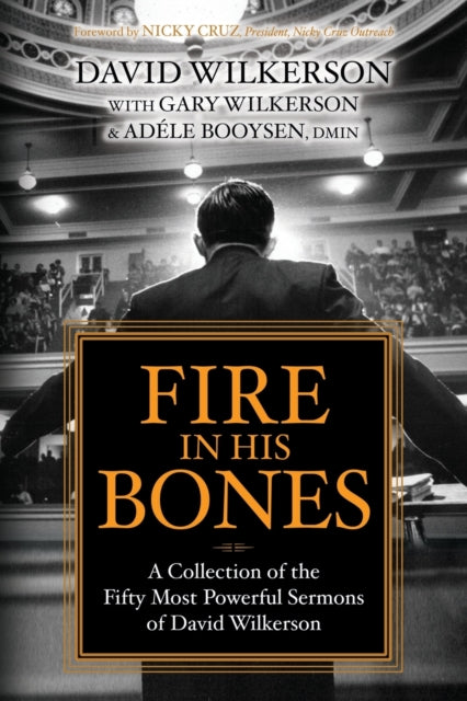 Book cover of: Fire in His Bones. By: David Wilkerson