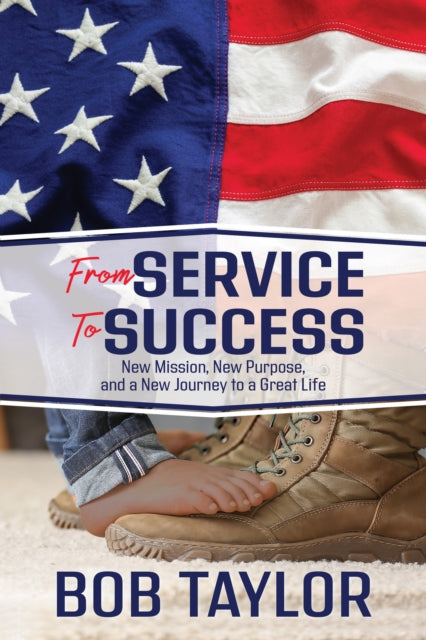 Book cover of: Service to Success. By: Bob Taylor