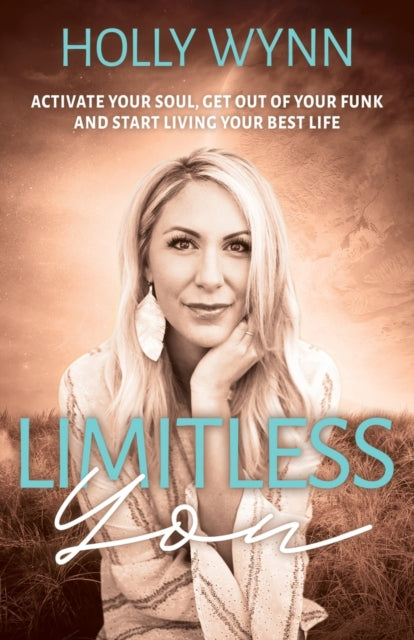Book cover of: Limitless You. By: Holly Wynn