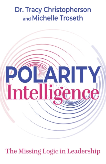 Book cover of: Polarity Intelligence. By: Tracy Christopherson