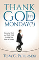 Book cover of: Thank God It's Monday(?)
