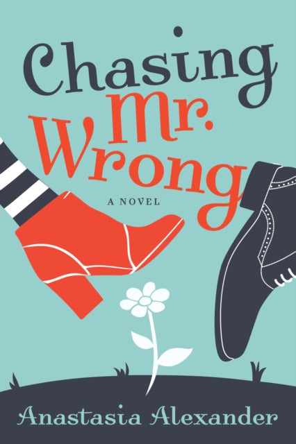 Book cover of: Chasing Mr. Wrong