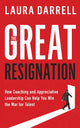 Book cover of: Great Resignation. By: Laura Darrell