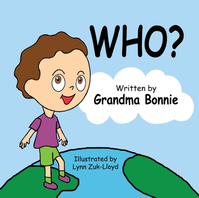 Book cover of: Who?. By: Grandma Bonnie