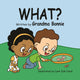 Book cover of: What?