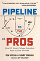 Book cover of: Pipeline to the Pros. By: Ben Kaplan