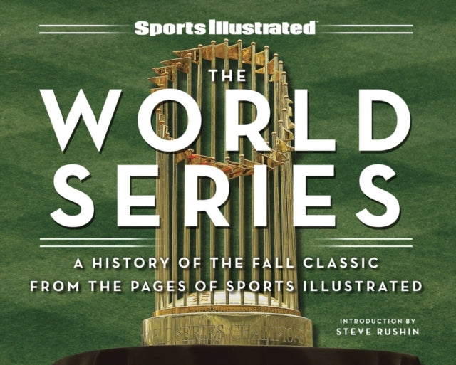 Book cover of: Sports Illustrated The Fall Classic. By: The Editors The Editors of Sports Illustrated