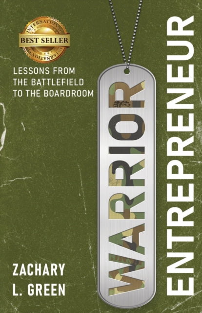 Book cover of: Warrior Entrepreneur. By: Zachary L. Green